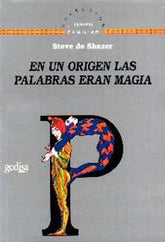 EN UN ORIGEN LAS PALABRAS ERAN MAGIA - 9788474327076